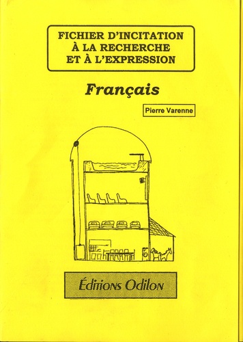 Pierre Varenne - Fichier d'incitation à la Recherche et à l'Expression - Français.