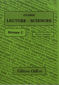 Pierre Varenne - Fichier Lecture-Sciences - Niveau C.