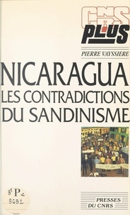 Pierre Vayssière - Nicaragua : les contradictions du sandinisme.