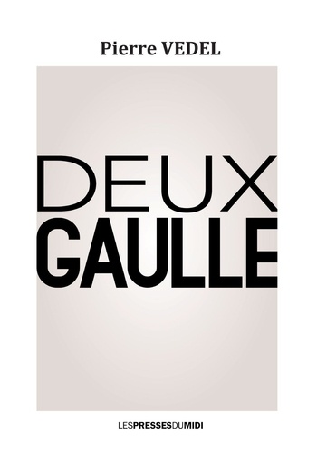 Pierre Vedel - Deux Gaulle.