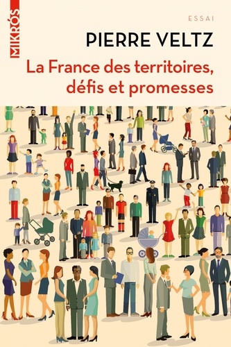 La France des territoires, défis et promesses