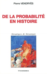 Pierre Vendryès - De la probabilité en histoire - L'exemple de l'expédition d'Égypte.
