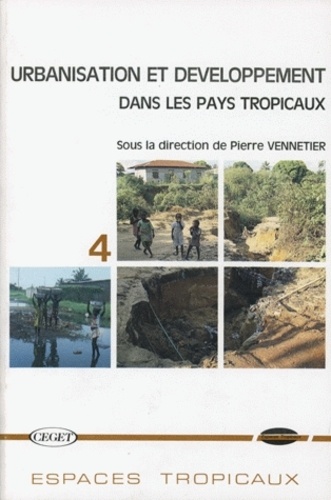 Pierre Vennetier - Urbanisation et développement dans les pays tropicaux.