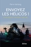 Pierre Verborg - Envoyez les hélicos !.