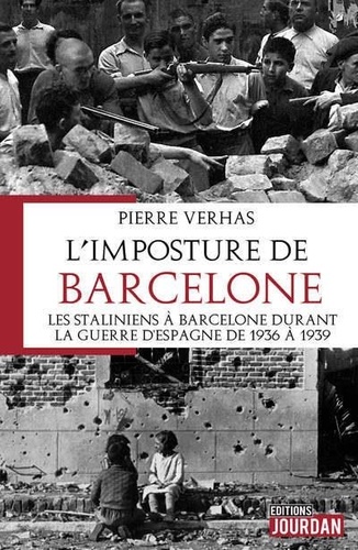 Pierre Verhas - L'imposture de Barcelone.