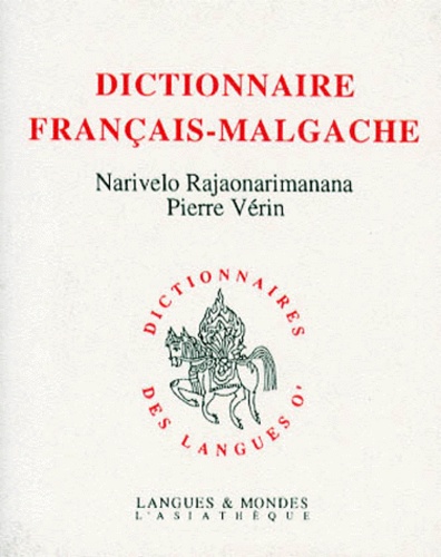 Pierre Vérin et Narivelo Rajaonarimanana - Dictionnaire français-malgache.