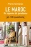 Le Maroc en 100 questions. Un royaume de paradoxes