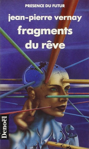 Pierre Vernay - Fragments du rêve.