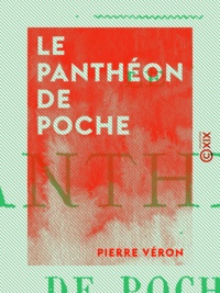 Pierre Véron - Le Panthéon de poche.