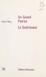 Un grand patron. Le guérisseur