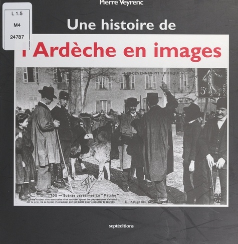 Une histoire de l'Ardèche en images