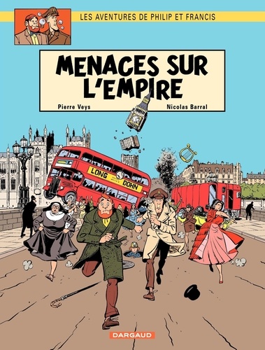 Les aventures de Philip et Francis Tome 1 Menaces sur l'Empire