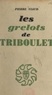 Pierre Viaud - Les grelots de Triboulet.