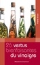 Pierre Vican - Les 26 vertus bienfaisantes du vinaigre.