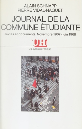 Journal de la commune étudiante. Textes et documents, novembre 1967-juin 1968