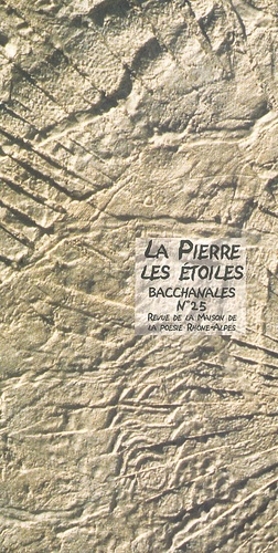Pierre Vieuguet et  Collectif - Bacchanales N° 25 Mars 2002 : La Pierre, Les Etoiles.