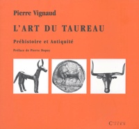 Lart du taureau - Préhistoire et Antiquité.pdf