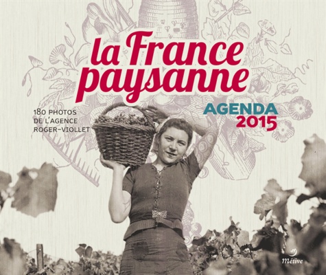 La France paysanne. Agenda 2015