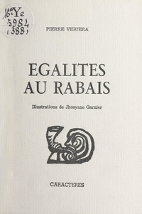 Pierre Viguera et Jhosyane Garnier - Égalités au rabais.