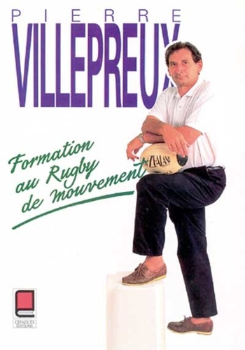 Pierre Villepreux - Formation Au Rugby De Mouvement.