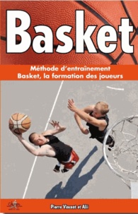 Pierre Vincent - Basket coffret 2 volumes - Méthode d'entraînement ; Basket, la formation des joueurs.
