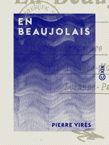 En Beaujolais. Villefranche-Tarare, Villefranche-Monsols, Lozanne-Paray-le-Monial