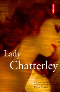 Pierre Vitoux - Lady Chatterley.