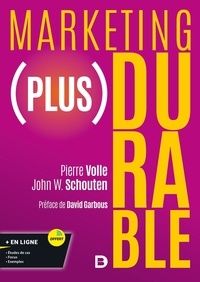 Pierre Volle et John Schouten - Marketing (plus) durable.