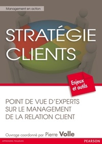 Pierre Volle - Stratégie clients - Point de vue d'experts sur le management de la relation client.