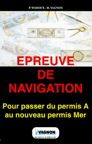 Pierre Wadoux et Henri Vagnon - Épreuve de navigation.