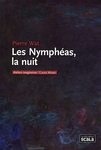 Pierre Wat - Les Nymphéas, la nuit - Claude Monet.