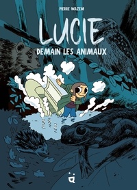 Pierre Wazem - Lucie - Demain les animaux.