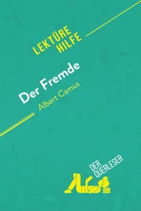 Der Fremde von Albert Camus (Lektürehilfe)