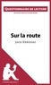 Pierre Weber - Sur la route de Jack Kerouac - Questionnaire de lecture.