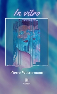 Lire des livres à télécharger gratuitement en ligne In vitro  par Pierre Westermann in French