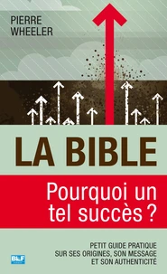 La Bible, pourquoi un tel succès ?