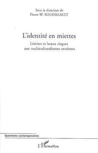 L'identité en miettes.
