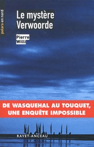 Pierre Willi - Le mystère Verwoorde.