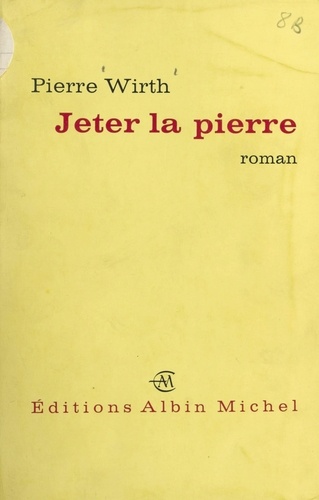 Jeter la pierre...