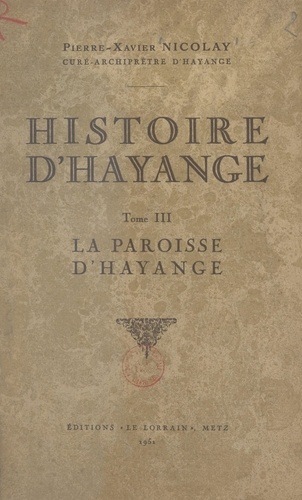 Histoire d'Hayange (3). La paroisse d'Hayange