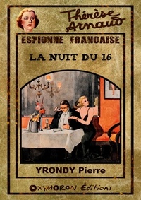 Pierre Yrondy - La nuit du 16.