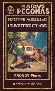 Pierre Yrondy - Le bout de cigare.