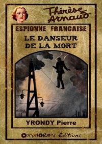 Pierre Yrondy - Le danseur de la mort.