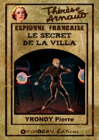 Pierre Yrondy - Le secret de la villa.