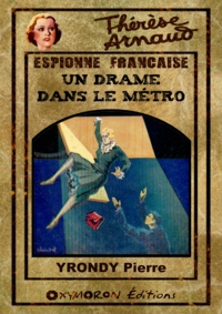 Pierre Yrondy - Un drame dans le métro.