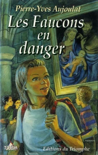 Les Faucons en danger