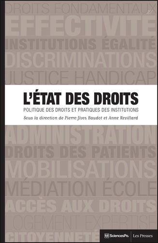 Pierre-Yves Baudot et Anne Revillard - L'Etat des droits - Politique des droits et pratiques des institutions.