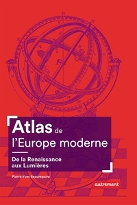 Ipod téléchargements gratuits livres audio Atlas de l'Europe moderne  - De la Renaissance aux Lumières par Pierre-Yves Beaurepaire 9782746747913