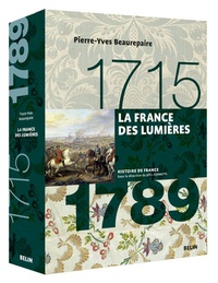 Pierre-Yves Beaurepaire - La France des lumières 1715-1789.
