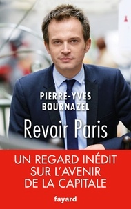 Pierre-Yves Bournazel - Revoir Paris.